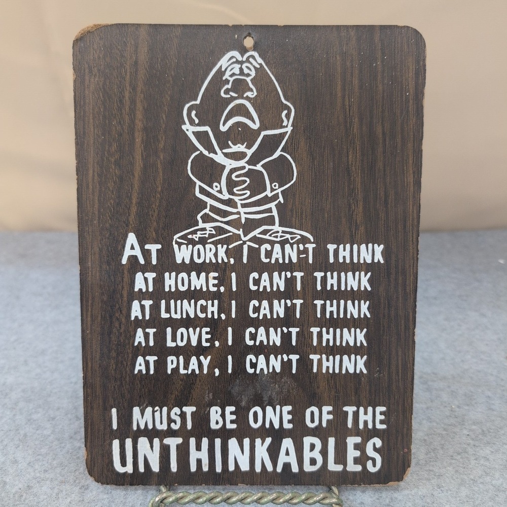 VTG 1968-73 Pressboard KMart Wall Sign Plaque Unthinkables Quote - Humor Kitsch